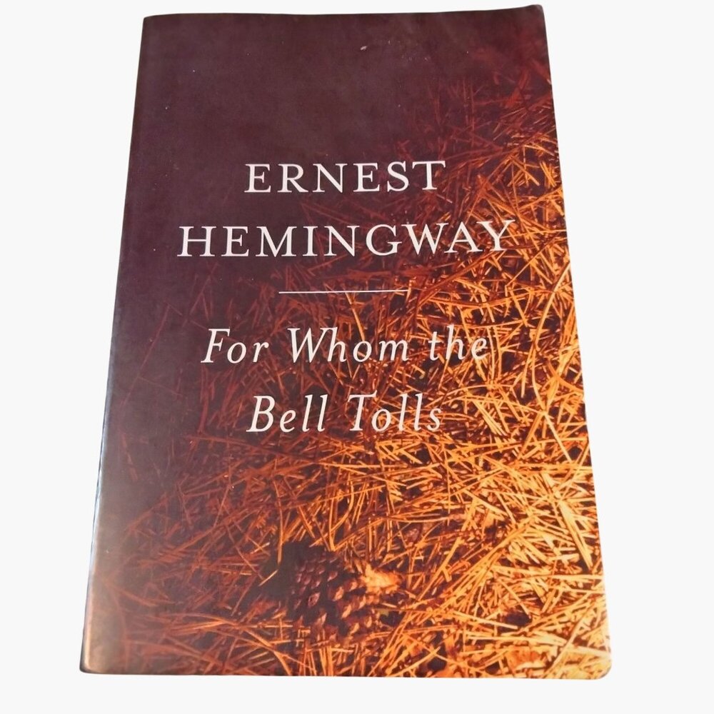 For Whom The Bell Tolls By Ernest Hemingway Paperback 2003 Scribner Classic